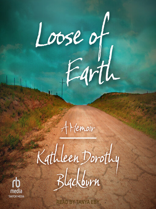 Title details for Loose of Earth by Kathleen Dorothy Blackburn - Available